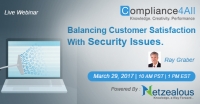 Balancing Customer Satisfaction With Security Issues